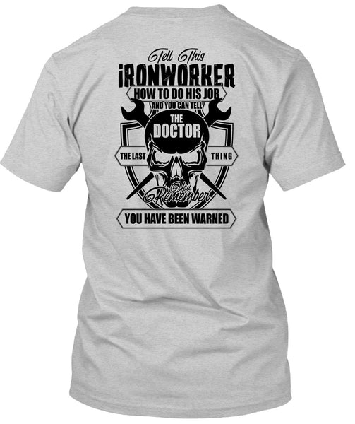 Tell This Ironworker T Shirt, I Love Ironworker T Shirt