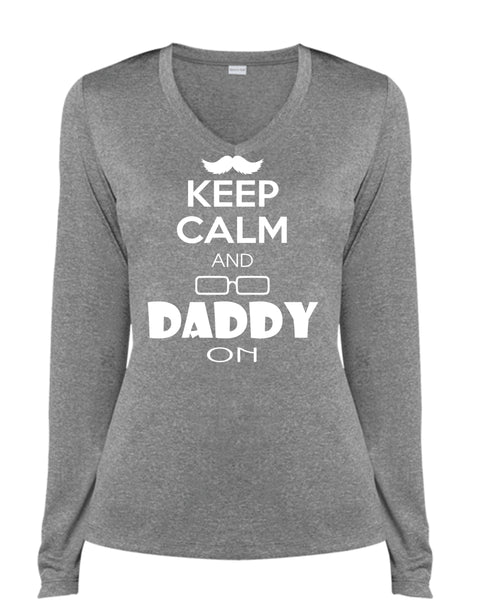 Keep Calm And Daddy On T Shirt, Father's Day T Shirt, Being A Papa T Shirt (Ladies LS Heather V-Neck)