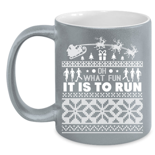 Oh What Fun It Is To Run Coffee Mug, Cool Running Coffee Cup