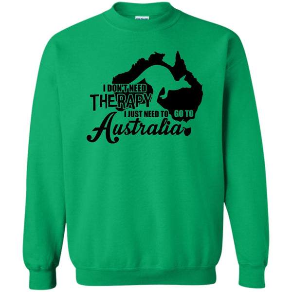 I Love Australia T Shirt, I Don't Need Therapy Sweatshirt