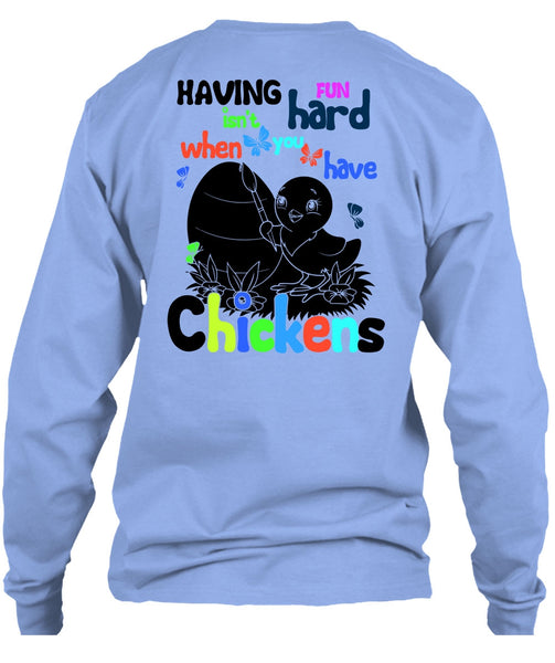 You Have Chickens T Shirt, I Love Chicken T Shirt