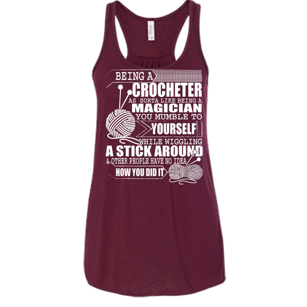 Being A Crocheter T Shirt, Like Being A Magician T Shirt, Cool T Shirt