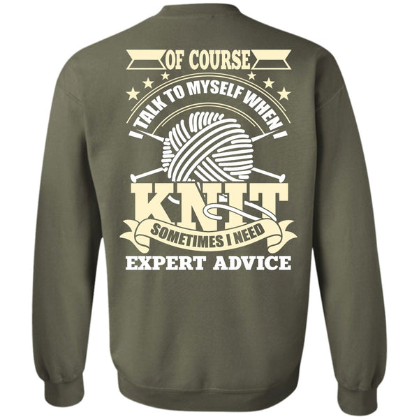 I Need Expert Advice T Shirt, I Love Knit Sweatshirt