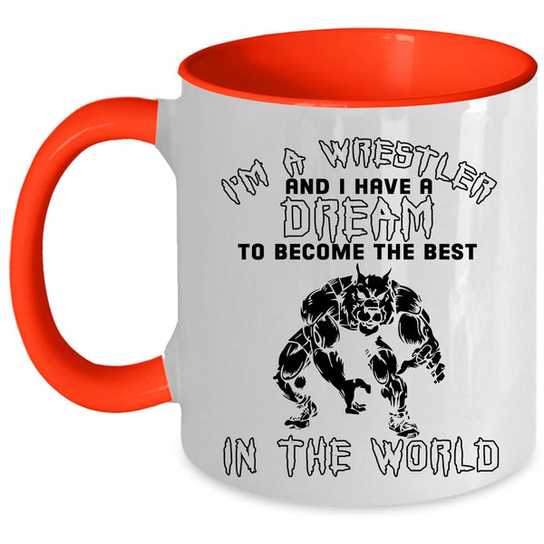 Become The Best In The World Coffee Mug, I'm A Wrestler Accent Mug