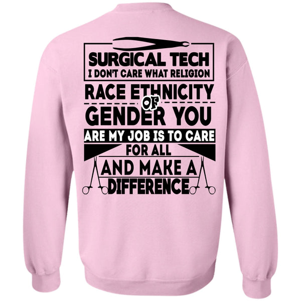 Being A Doctor T Shirt, Surgical Tech I Don't Care Sweatshirt