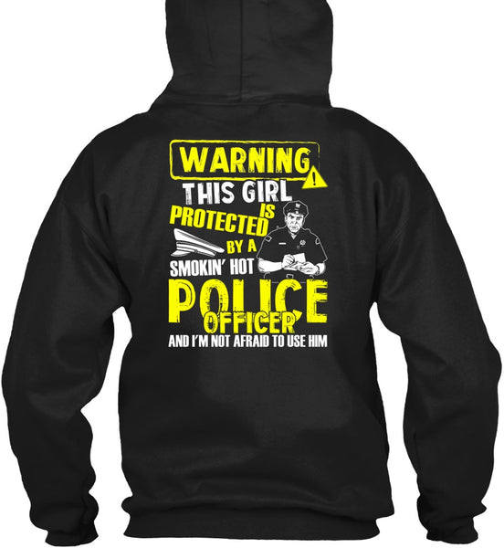 This Girl Is Protected By A Police Officer T Shirt, Being A Police T Shirt