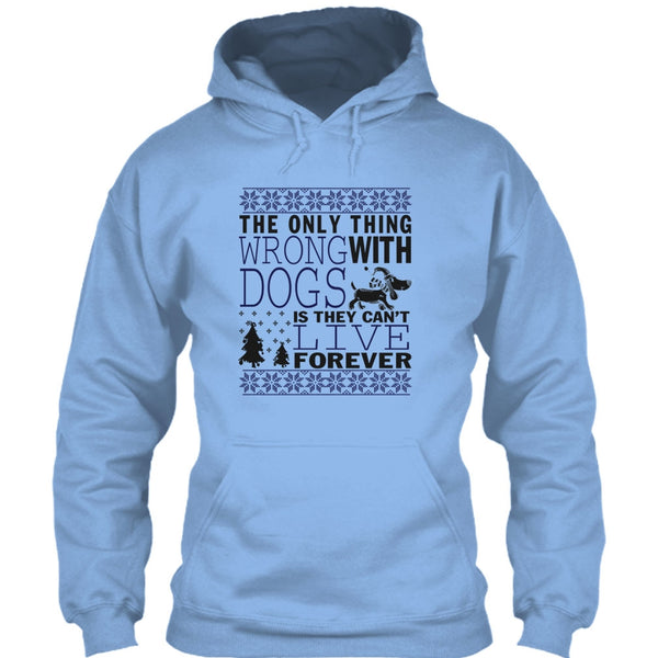 The Only Thing Wrong With Dogs T Shirt, Coolest Dog Lover T Shirt