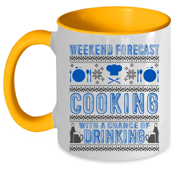 Chance Of Drinking Coffee Mug, Weekend Forecast Cooking Accent Mug