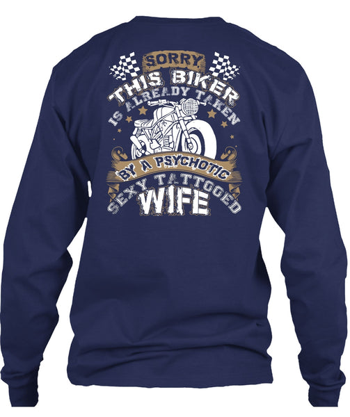 Tattooed Wife T Shirt, This Biker Is Already Taken By A Psychotic T Shirt