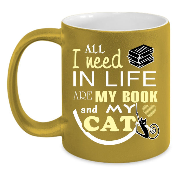 All I Need In Life Are My Book And My Cat Coffee Mug, Cool Booker Coffee Cup