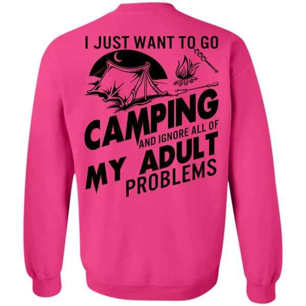 Being A Camper T Shirt, I Just Want To Go Camping Sweatshirt