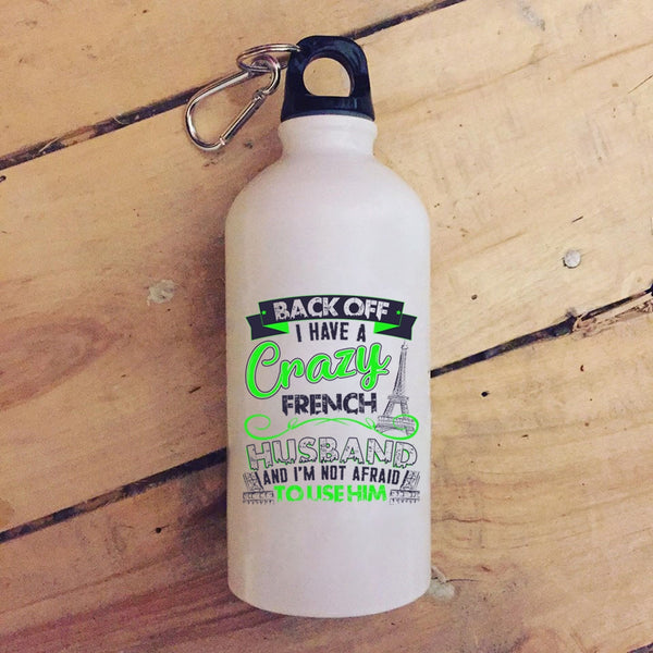 I Have A Crazy French Husband 20 oz Stainless Steel Bottle,Cool French Husband Outdoor Sports Water Bottle