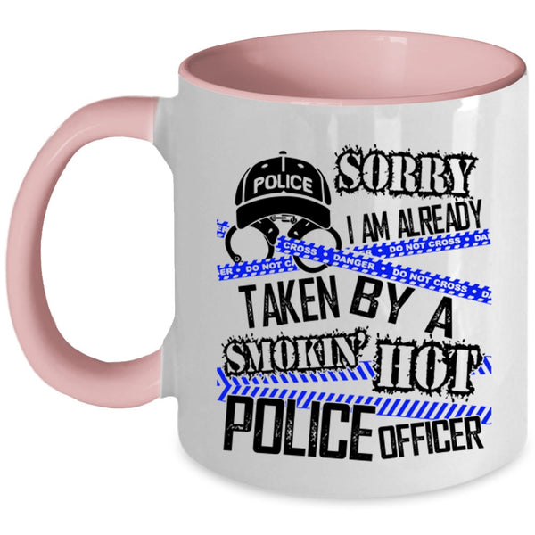 Married Coffee Mug, I Am Already Taken By A Hot Police Officer Accent Mug