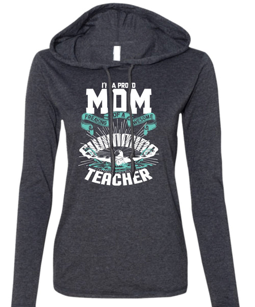 I'm A Proud Mom T Shirt, Awesome Swimming Teacher T Shirt (Anvil Ladies Ringspun Hooded)
