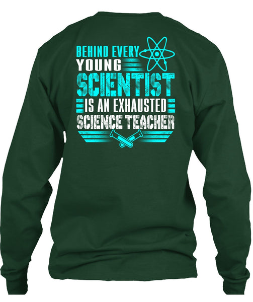 Behind Every Young Scientist T Shirt, Science Teacher T Shirt
