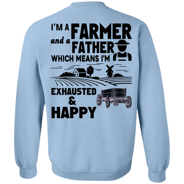 Being A Farmer T Shirt, I'm A Farmer And Father Sweatshirt