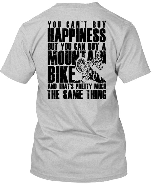 You Can Buy A Mountain Bike T Shirt, I Love Biker T Shirt