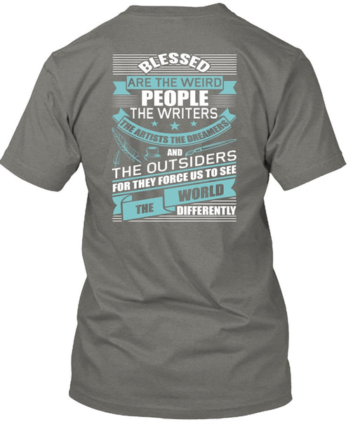 People The Writers T Shirt, The Artists The Dreamers T Shirt