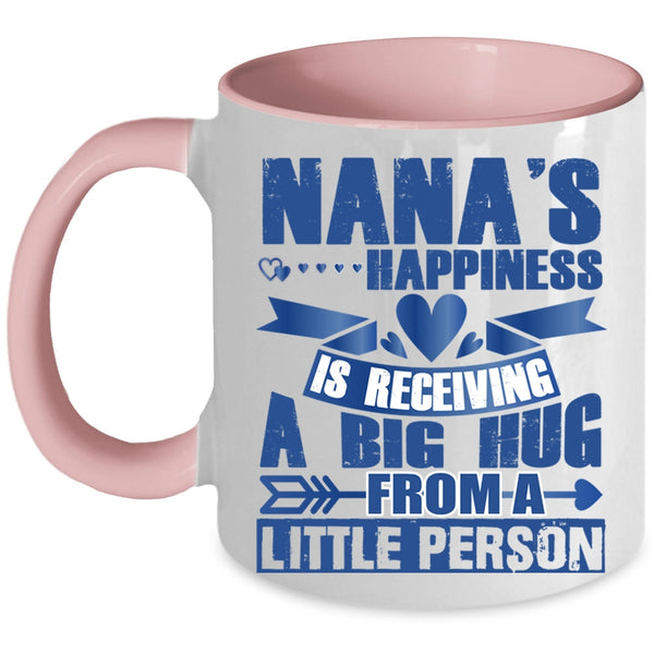 A Big Hug From A Little Person Coffee Mug, Nana's Happiness Accent Mug