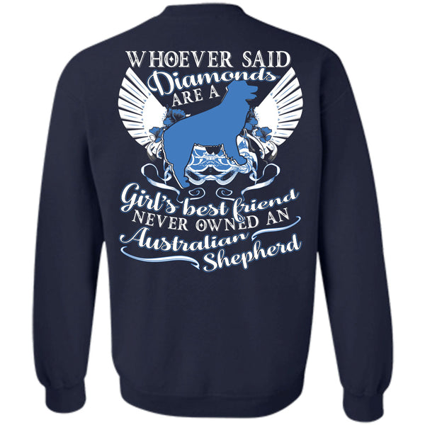 Never Owned An Australian Shepherd T Shirt, I Love My Dog Sweatshirt