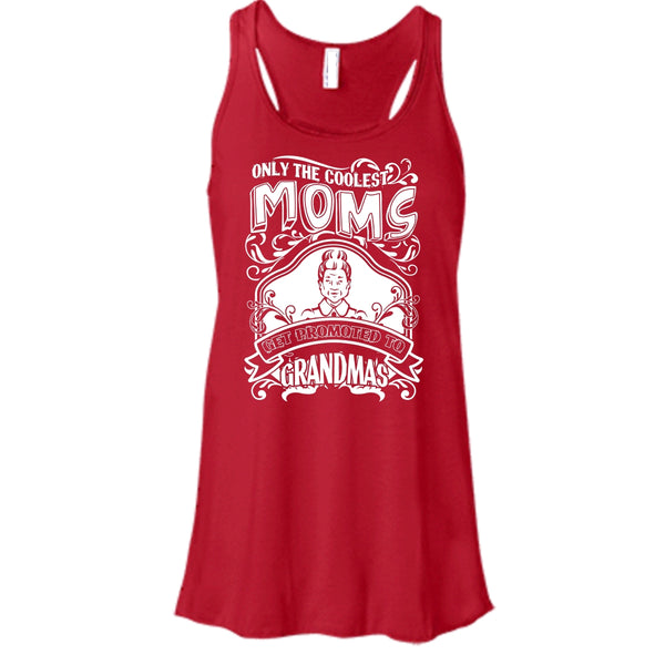 Coolest Moms T Shirt, Get Promoted To Grandmas Tank Top
