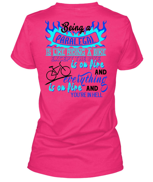 Being A Paralegal Is Like Riding A Bike T Shirt, My Job T Shirt