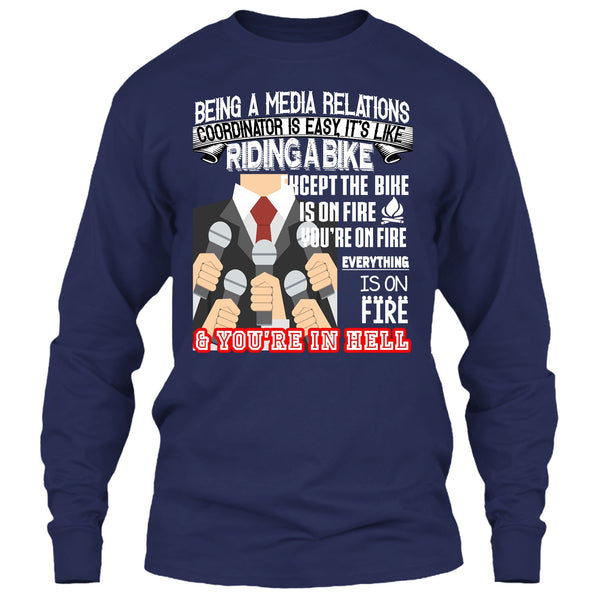 Being A Media Relations T Shirt, It’s Like Riding A Bike T Shirt