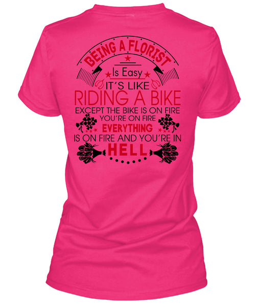 Being A Florist Is Easy T Shirt, Being A Florist T Shirt