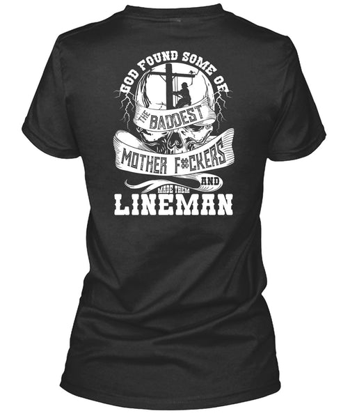 Made Them Lineman T Shirt, The Baddest Mother T Shirt