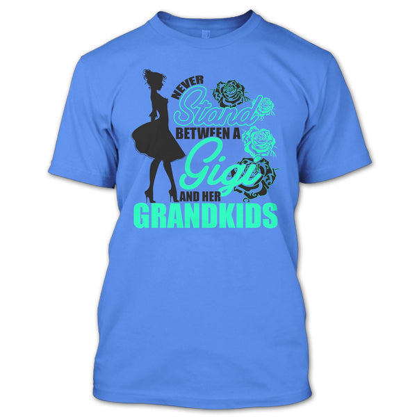 Never Stand T Shirt, Coolest Gigi T Shirt