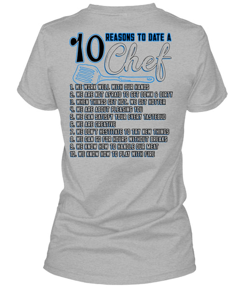 10 Reasons To Date A 10 Chef T Shirt, Being A Chef T Shirt