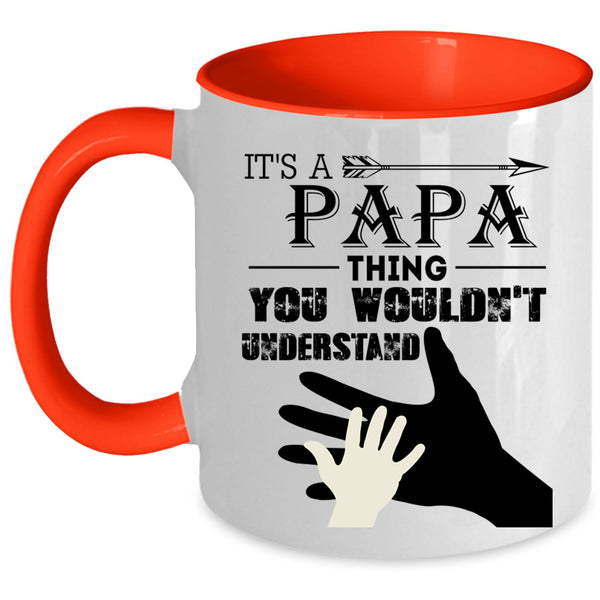 I Love My Papa Coffee Mug, It's Papa Thing Accent Mug