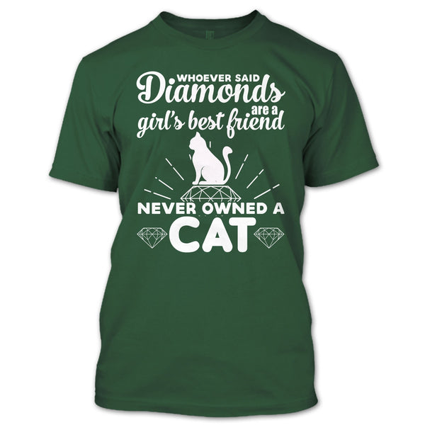 Girl's Best Friend Never Owned A Cat T Shirt, Cute Cat T Shirt