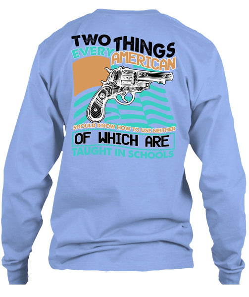 Two Things Every American T Shirt, I Love Gunning T Shirt