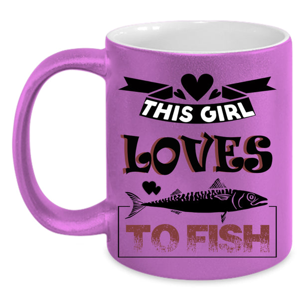 Lovely Girls Coffee Mug, This Girl Loves To Fish Accent Mug