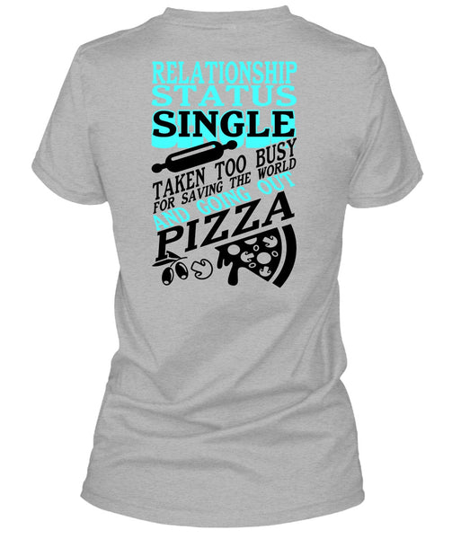 Relationship Status Single T Shirt, I Love My Life T Shirt