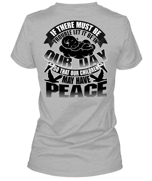 Children May Have Peace T Shirt, I Love My Son T Shirt