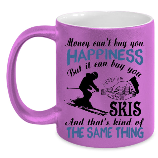It Can Buy You Skis Coffee Mug, Money Can't Buy You Happiness Accent Mug