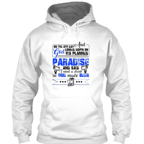 On The 8TH Day T Shirt, Coolest Beer Drinker T Shirt