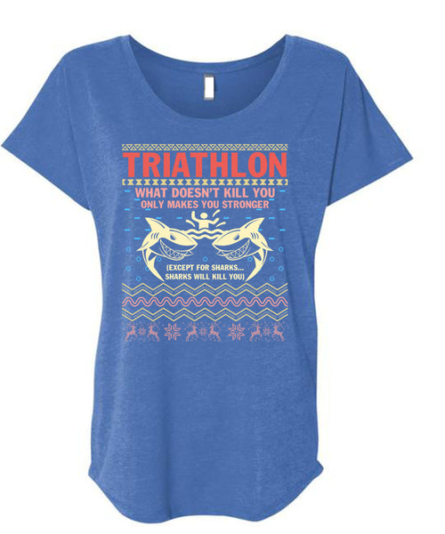 Triathlon What Doesn't Kill You T Shirt, I Love Christmas T Shirt, Cool Shirt (Ladies' Triblend Dolman Sleeve)