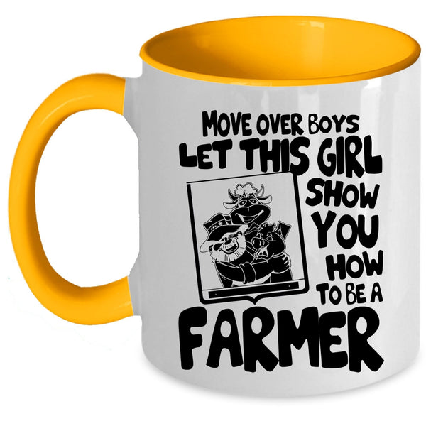 Cute Farmer Coffee Mug, This Girl Show You How To Be A Farmer Accent Mug