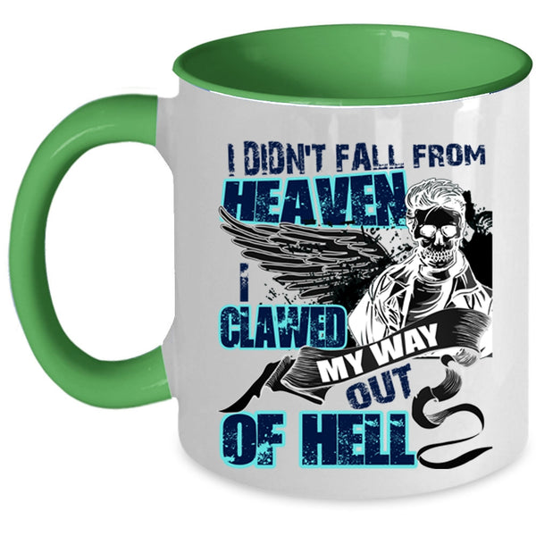 Cool Friends Coffee Mug, I Didn't Fall From Heaven Accent Mug