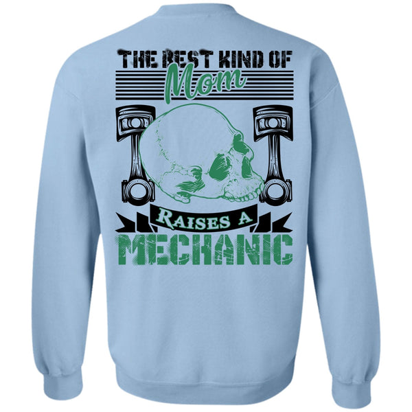 I Love Mechanic T Shirt, Mom Raises A Mechanic Sweatshirt