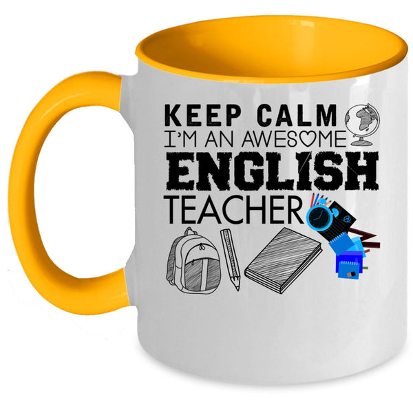 Funny Gift For English Teacher Coffee Mug, I'm An Awesome English Teacher Accent Mug
