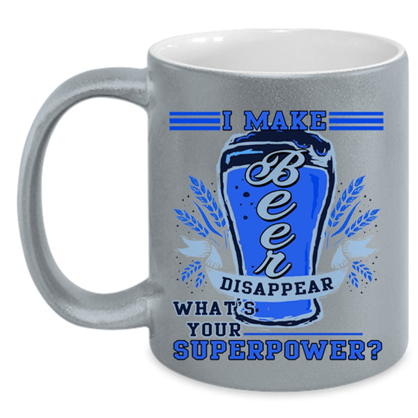 Cool Gift For Beer Drinker Coffee Mug, I Make Beer Disappear Accent Mug
