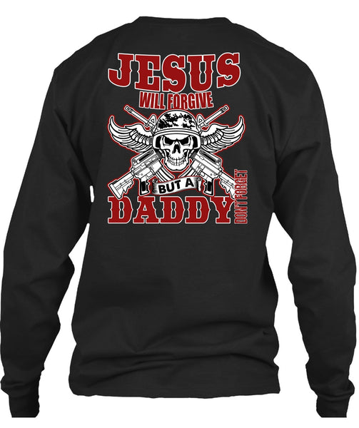 Daddy Don't Forget T Shirt, Being A Papa T Shirt