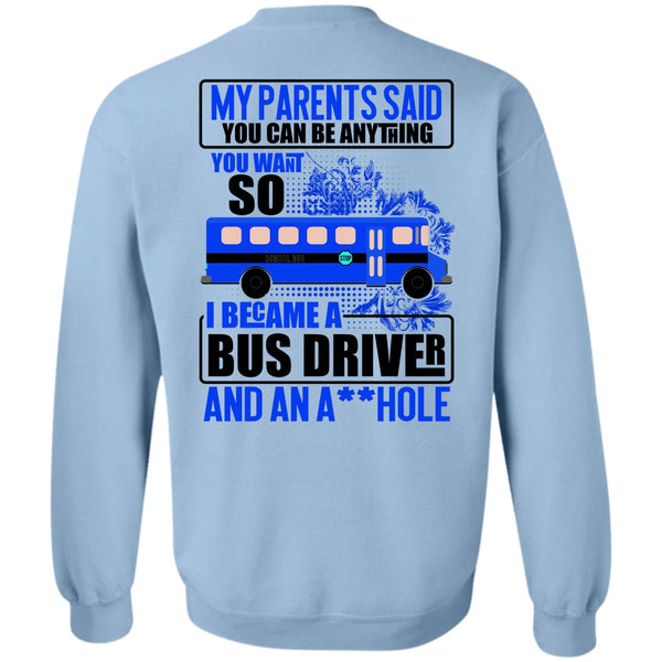 I Love Bus T Shirt, I Became A Bus Driver Sweatshirt
