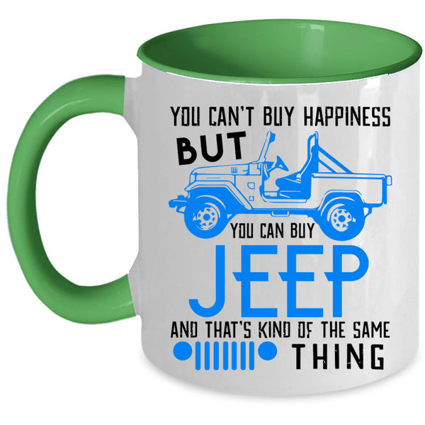 You Can Buy Jeep Coffee Mug, You Can't Buy Happiness Accent Mug