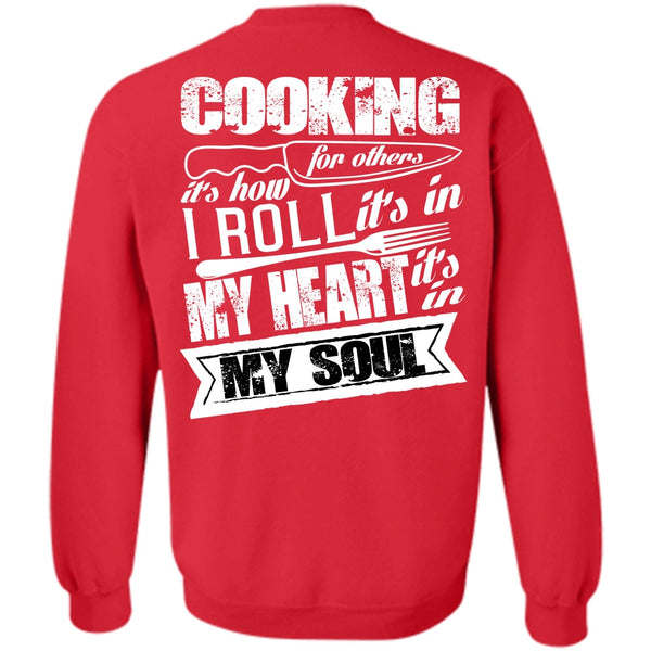 It's In My Soul T Shirt, I Love Cooking Sweatshirt