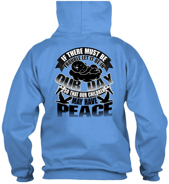 Children May Have Peace T Shirt, I Love My Son T Shirt
